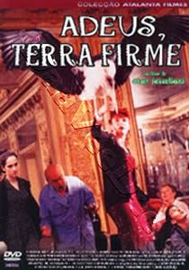 Farewell, Home Sweet Home | Adieu, plancher des vaches! |Addio terraferma  | Fare well, Terra Firma!  DVD